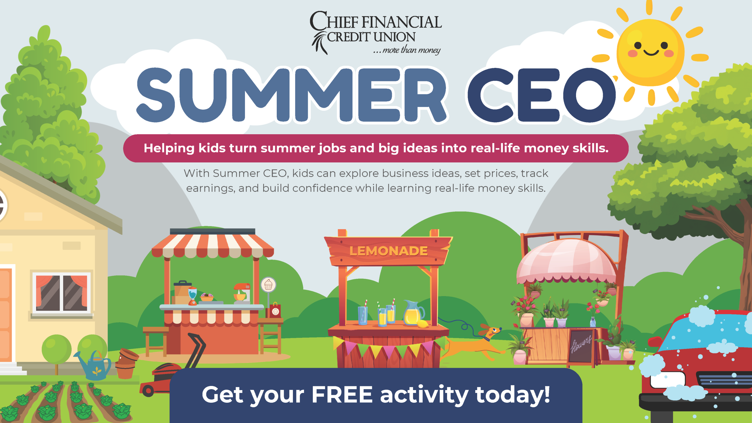 Help Your Kid Become a Summer CEO (It's Free, and It's a Blast!) - Chief  Financial Credit Union